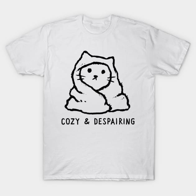 Cozy & Despairing T-Shirt by FoxShiver